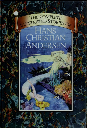 The Complete Illustrated Stories of Hans Christian Andersen