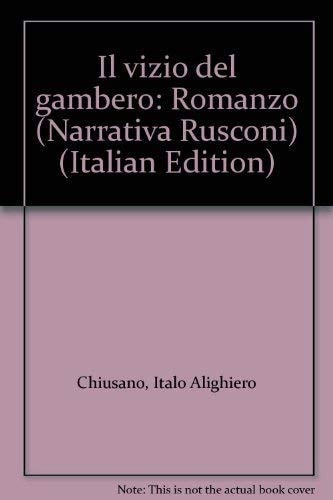 Il vizio del gambero: Romanzo (Narrativa Rusconi) (Italian Edition)