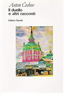 Opere. Il duello e altri racconti (Vol. 6)