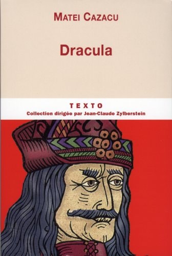 Dracula De l'empaleur Vlad III à l'empereur des vampires