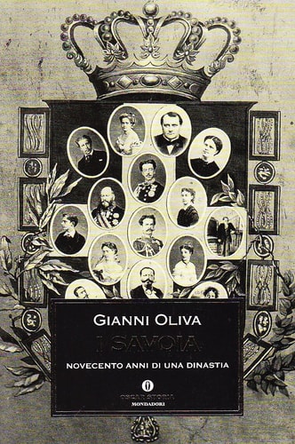I Savoia. Novecento anni di una dinastia