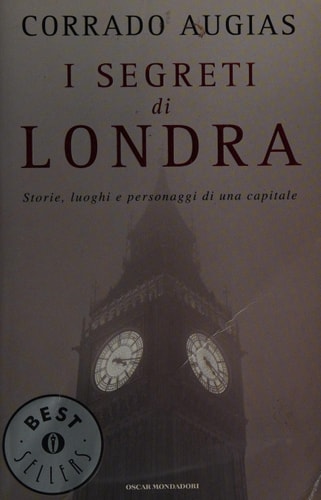 I segreti di Londra storie, luoghi e personaggi di una capitale
