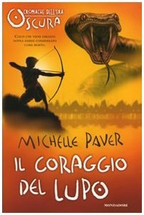 Il coraggio del Lupo (Cronache dell'Era Oscura # 4)