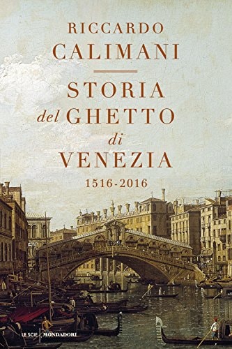 Storia del ghetto di Venezia 1516-2016