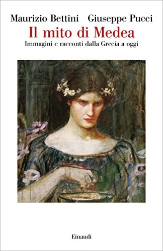 Il mito di Medea immagini e racconti dalla Grecia a oggi