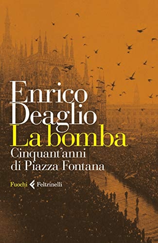 La bomba cinquant'anni di Piazza Fontana