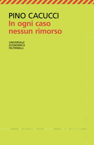 In ogni caso nessun rimorso