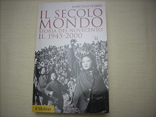 Il secolo mondo storia del Novecento
