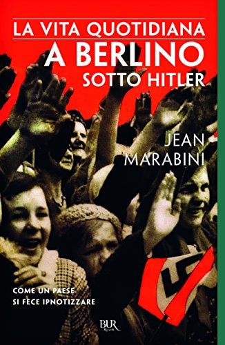La vita quotidiana a Berlino sotto Hitler