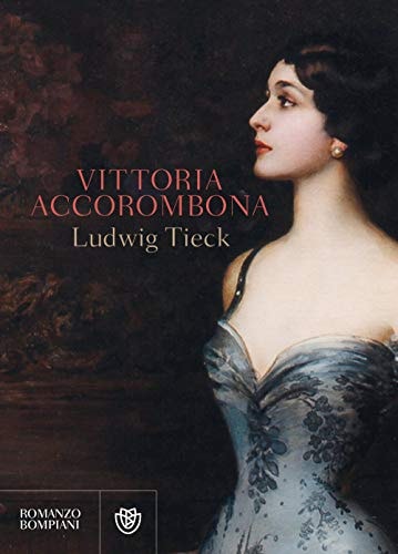 Vittoria Accorombona un romanzo in cinque libri