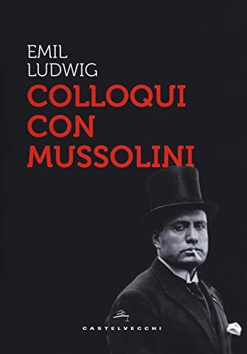 Colloqui con Mussolini