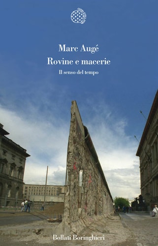 Rovine e macerie il senso del tempo