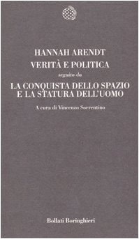 Verità e politica- La conquista dello spazio e la statura dell'uomo