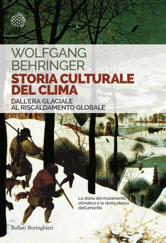 Storia culturale del clima dall'era glaciale al riscaldamento globale