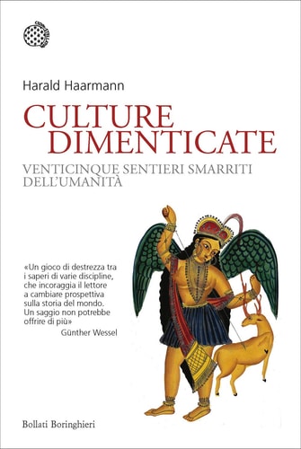 Culture dimenticate venticinque sentieri smarriti dell'umanità
