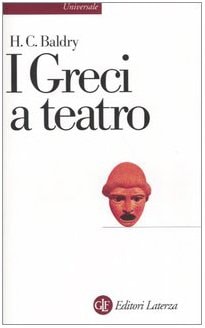 I greci a teatro. Spettacolo e forme della tragedia
