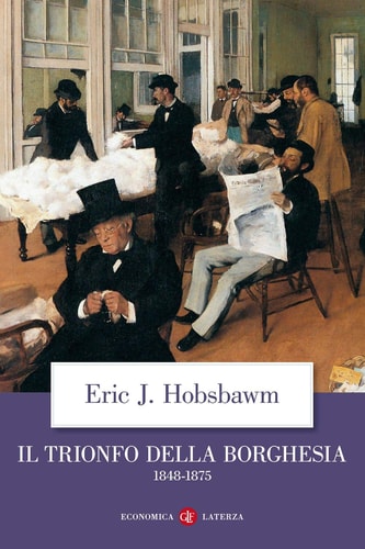 Il trionfo della borghesia 1848-1875