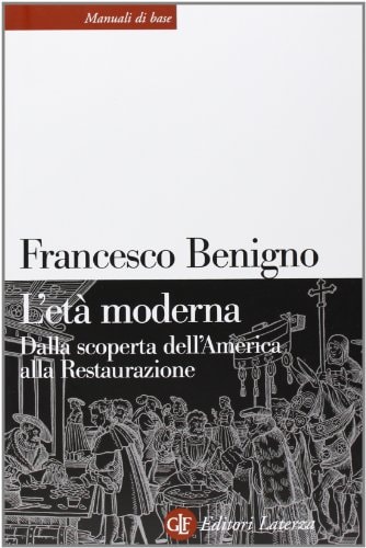 L'età moderna dalla scoperta dell'America alla Restaurazione