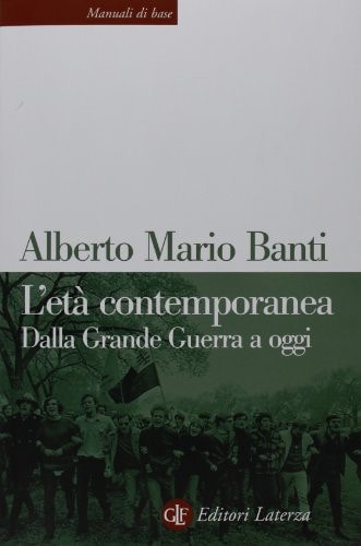 L'età contemporanea dalla Grande Guerra a oggi