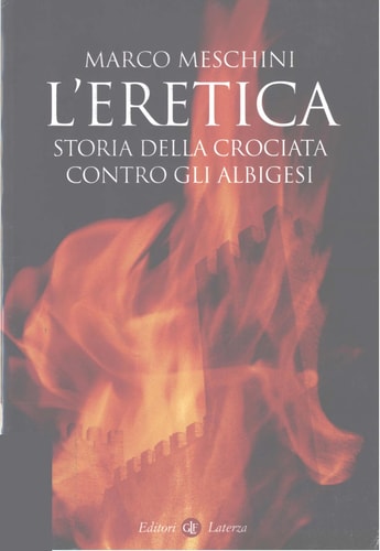 L'eretica storia della crociata contro gli albigesi