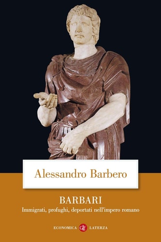 Barbari immigrati, profughi, deportati nell'impero romano