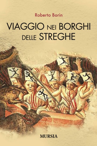 Viaggio nei borghi delle streghe