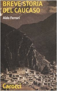 Breve storia del Caucaso