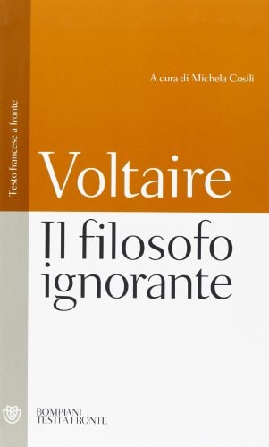 Il filosofo ignorante. Testo francese a fronte