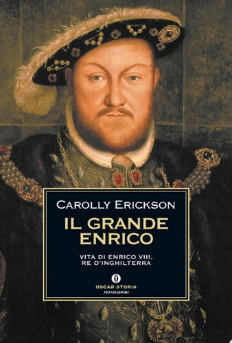 Il grande Enrico Vita di Enrico VIII, re d'Inghilterra