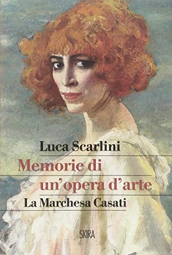 Memorie di un'opera d'arte la Marchesa Casati