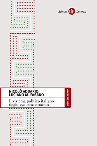 Il sistema politico italiano origini, evoluzione e struttura