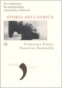 Storia dell'Africa un continente fra antropologia, narrazione e memoria