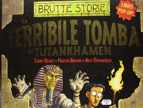 La terribile tomba di Tutankhamen. Libro 3D pop-up