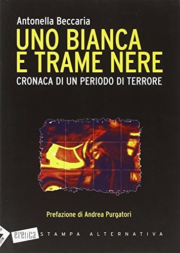 Uno bianca e trame nere