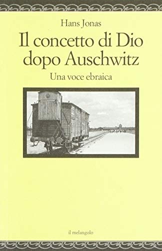 Il concetto di Dio dopo Auschwitz una voce ebraica
