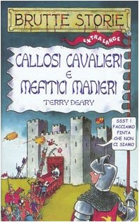 Callosi cavalieri e mefitici manieri
