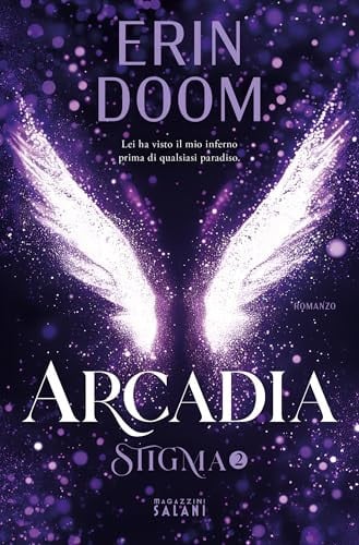 Arcadia Stigma 2 : romanzo